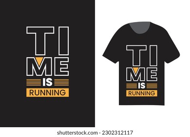 time is running vector typography t shirt design, modern t shirt template, fashion vector