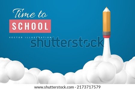 Time to school promo banner design. Pencil rocket launching to space background. Vector illustration.