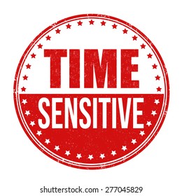 Time Sensitive Grunge Rubber Stamp On White Background, Vector Illustration