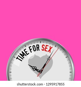 Time for Sex. White Vector Clock with Motivational Slogan. Analog Metal Watch with Glass. Vector Illustration Isolated on Solid Color Background. Heart and Boobs Icon.