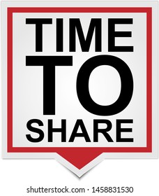 time to share sign. time to share paper speech bubble.