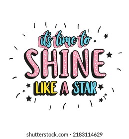 Time Shine Like Star Typographic Slogan Stock Vector (Royalty Free ...