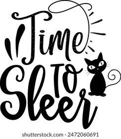 Time to sleep cat quotes design