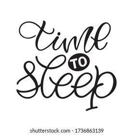 Time to sleep. Motivation quote - lettering postcard. Template lettering for banner, postcard, t-shirt design.