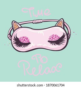 Time to sleep t shirt design with eye mask illustration. Girlish poster.