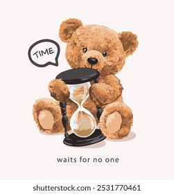 time slogan with bear doll and hour glass vector illustration