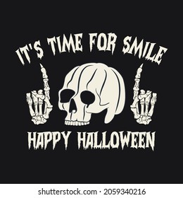 It’s time for smile, Happy Halloween SVG T-shirt and Merchandise Design. Enjoy your Halloween Party!