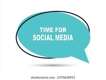 TIME FOR SOCIAL MEDIA speech bubble text. Hi There on bright color for Sticker, Banner and Poster. vector illustration.
