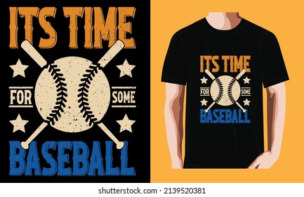 Its time for some baseball| Baseball T-shirt Design