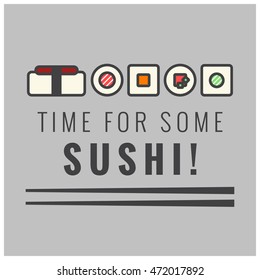 Time For Some Sushi! (Line Art in Flat Style Vector Illustration Quote Poster Design)