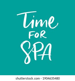 TIME FOR SPA. VECTOR HAND LETTERING TYPOGRAPHY