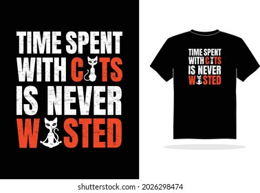 time spend with cats is never wasted, cat lover, cat, t-shirt, poster, vector illustration design