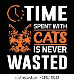 Time spend with cats is never wasted vector art editable t-shirt design, Pet, Custom, Shirt, Clothe, Print Graphic, Tee