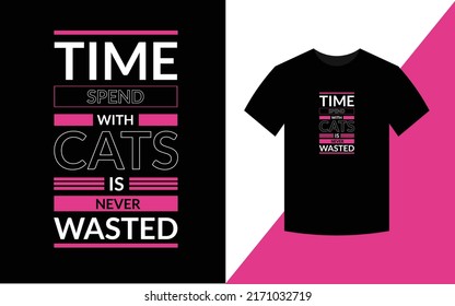 Time spend with cats is never wasted Cat t shirt design for cat lover