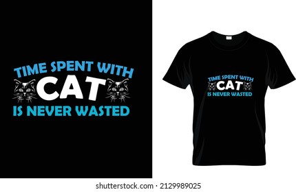 TIME SPENT WITH CAT IS NEVER WASTED...