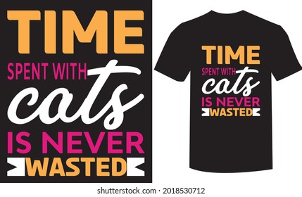 Time spent with cats is never wasted t-shirt design template 