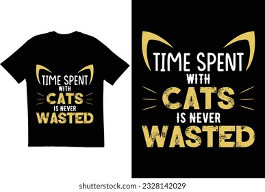 Time spent with cats is never wasted T shirt design. Cat t shirt. T shirt for cat lovers