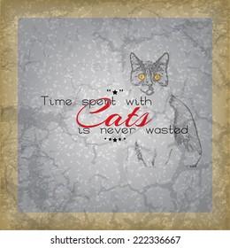 Time spent with cats is never waster. Retro cat background. (EPS10 Vector)