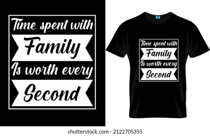 Time spent with family t-shirt design