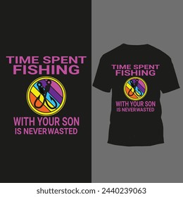 time spent fishing with your son is never wasted