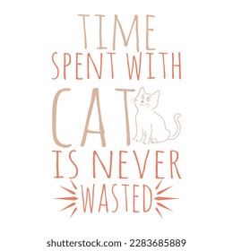 Time spent with cat’s is never wasted