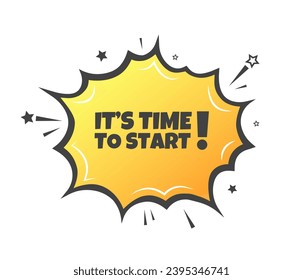 It's time to start sign. Flat, yellow, explosion sign, it's time to start sign. Vector icon