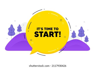 It Is Time To Start. Speech Bubble Chat Balloon. Special Offer Sign. Advertising Discounts Symbol. Talk Time To Start Message. Voice Dialogue Cloud. Vector