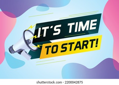 It's time to start word concept vector illustration with megaphone and 3d style, landing page, template, ui, web, mobile app, poster, banner, flyer, background, gift card, coupon, label, wallpaper