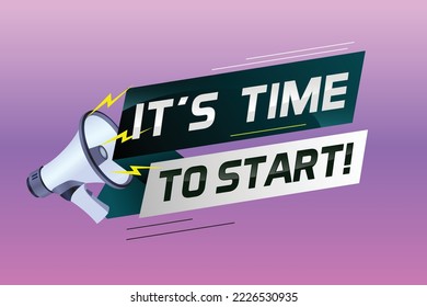 It's time to start word concept vector illustration with megaphone and 3d style, landing page, template, ui, web, mobile app, poster, banner, flyer, background, gift card, coupon, label, wallpaper