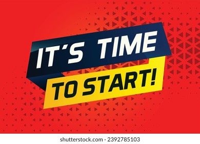 Es hora de iniciar el concepto de palabra ilustración vector y estilo 3d, página de inicio, plantilla, ui, web, aplicación móvil, afiche, banner, volante, fondo, tarjeta de regalo, cupón, etiqueta, fondo de pantalla