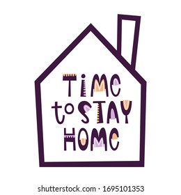 Time to stay home hand drawn lettering - Social media campaign of coronavirus COVID 19 prevention, home quarantine - Vector illustration