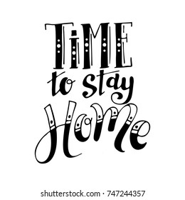 Time Stay Home Handwriting Script Lettering Stock Vector (Royalty Free ...