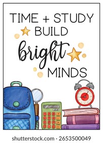 Time and Study Build Bright Minds – Watercolor Educational Poster, Motivational Classroom Wall Art, School Decor for Kids and Students