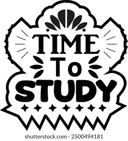 time to study , School T shirt, Back to school typography t shirt design vector Print Template, Welcome Back to School T-shirt Design.