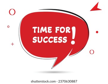 Time for success speech bubble text. Hi There on bright color for Sticker, Banner and Poster. vector illustration.