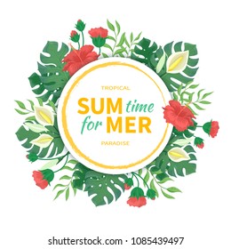 Time for summer. Flowers and buds of hibiscus, leaves and flowers of 
 monstera, palms. Tropical template design with round frame. Vector illustration on white background