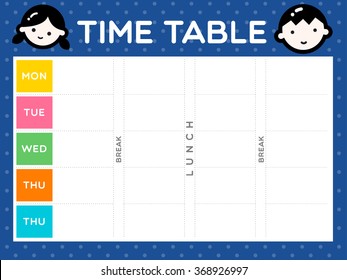 TIME TABLE
Instant cute class time table is ready to print for the first day of semester start.