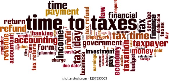 Time to taxes word cloud concept. Vector illustration