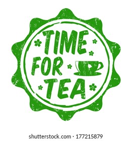 Time for tea grunge rubber stamp on white, vector illustration