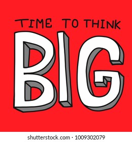 Time to think big word vector illustration