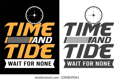 Time and Tide Wait for None