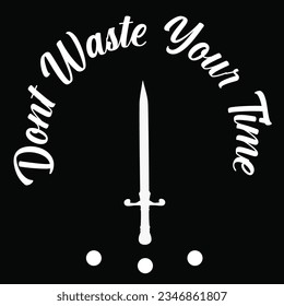 Time and tide wait for none...
Don't waste your time...