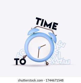 Time to, realistic blue alarm clock, Modern table clock. Objects isolated on white background. Minimal design. 3d Plastic in soft pastel colors. the watch. Vector illustration. 