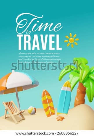 Time to travel 3D plastic style vector poster design. Beach chair, umbrella and ball, surfboards on sand with palm tree. Cartoon vacation resort, summer holiday, sport water activity