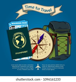 Time to travel. Backpack, international passport, vintage compass and boarding passes tickets for traveling by plane. Concept for travel and vacations. Vector illustration
