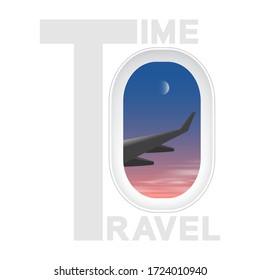 time to travel concept text phrase lettering with airplane wing, moon on night sky from aircraft window, stock vector illustration clip art  isolated on white background for banner, poster, post