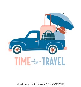 Time to travel. Cute hand drawn illustration with typography. Cartoon blue car with luggage: bags, hat, umbrella. Summer vacation, road trip journey. Isolated on white vector. Tourism concept