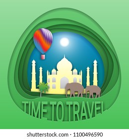 Time to travel emblem template. Taj Mahal, elephants, palm tree and hot air balloon. Tourist label illustration in paper cut style.