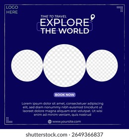 Time To Travel Explore The World Social Media Post Template For Promotion