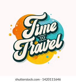 Time to Travel handwritten lettering. Time to Travel typography vector design for greeting cards and poster. Logo with flying aircraft. Design template celebration. Vector illustration.